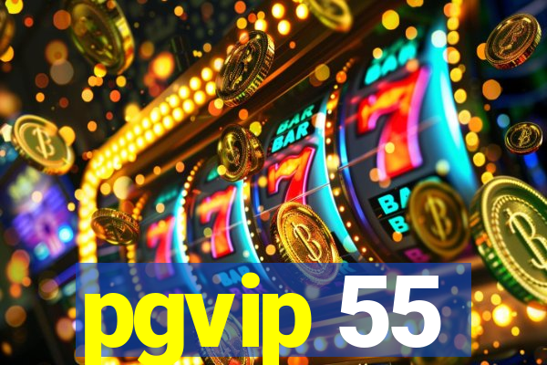 pgvip 55